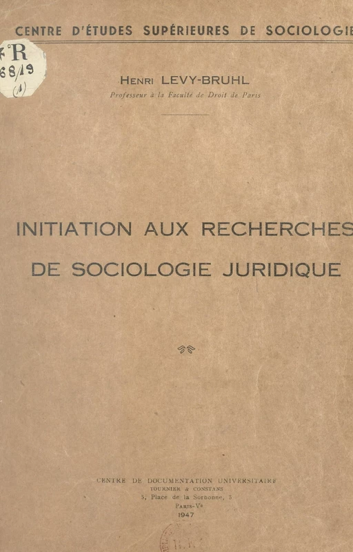 Initiation aux recherches de sociologie juridique - Henri Lévy-Bruhl - FeniXX réédition numérique