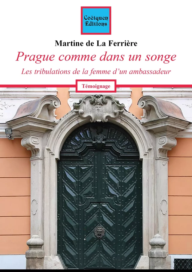 Prague comme dans un songe - Martine de La Ferrière - Coëtquen Editions