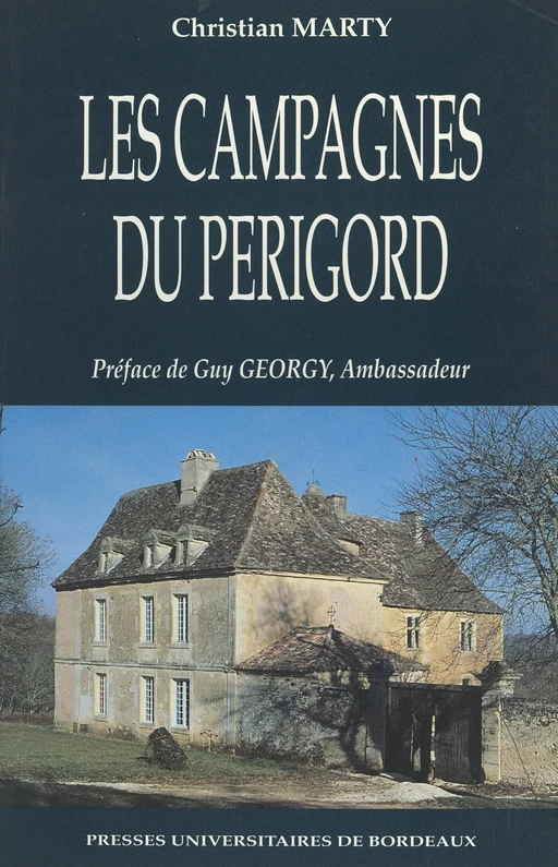 Les campagnes du Périgord - Christian Marty - FeniXX réédition numérique