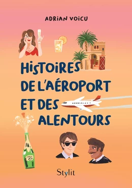 Histoires de l’aéroport et des alentours