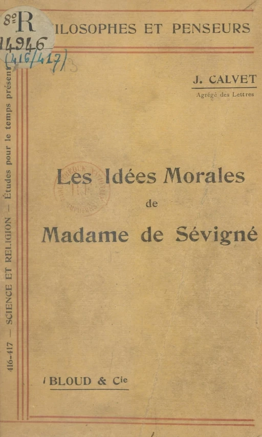 Les idées morales de Madame de Sévigné - Jean Calvet - FeniXX réédition numérique