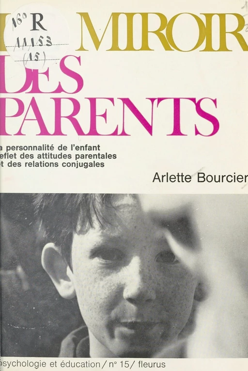 Le miroir des parents - Arlette Mucchielli-Bourcier - FeniXX réédition numérique