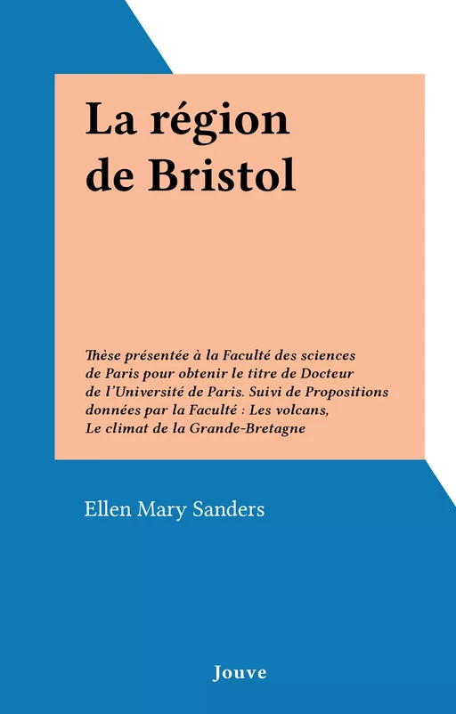 La région de Bristol - Ellen Mary Sanders - FeniXX réédition numérique