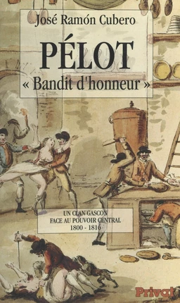 Pélot, "bandit d'honneur"