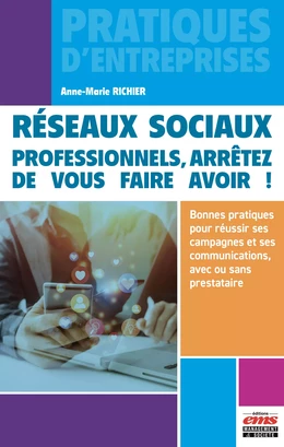 Réseaux sociaux: professionnels, arrêtez de vous faire avoir !