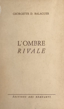 L'ombre rivale