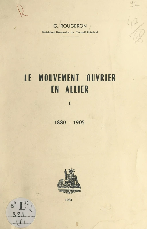 Le mouvement ouvrier en Allier (1). 1880-1905 - Georges Rougeron - FeniXX réédition numérique