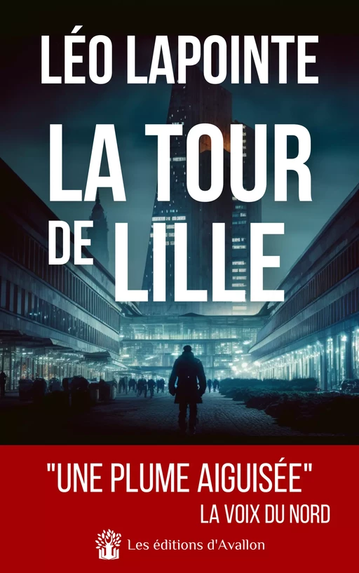 La Tour de Lille - Léo Lapointe - Avallon & Combe