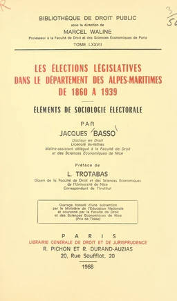 Les élections législatives dans le département des Alpes-Maritimes, de 1860 à 1939