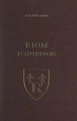 Riom d'autrefois