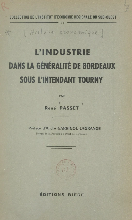 L'industrie dans la Généralité de Bordeaux sous l'intendant Tourny - René Passet - FeniXX réédition numérique