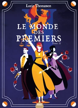 Le Monde des Premiers : Livre 2