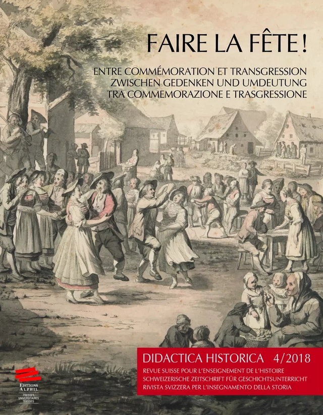 Didactica Historica 4/2018 - GDH et DGGD, sous le Mandat de la CODHIS-SDGD - Alphil-Presses universitaires suisses