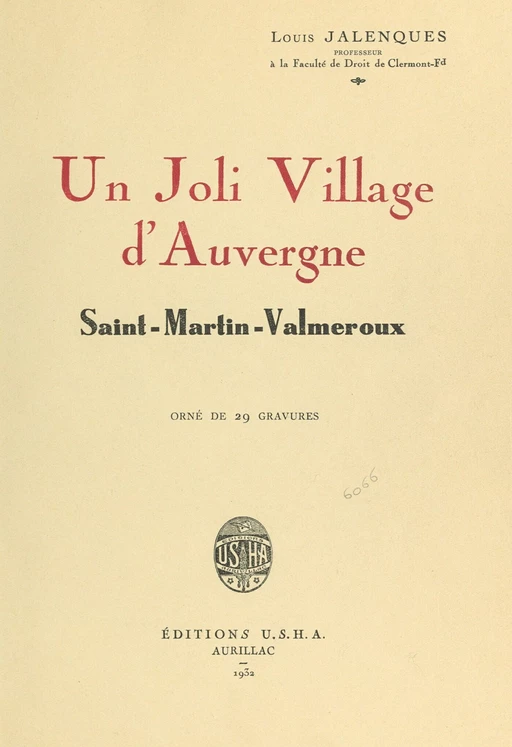 Un joli village d'Auvergne : Saint-Martin-Valmeroux - Louis Jalenques - FeniXX réédition numérique