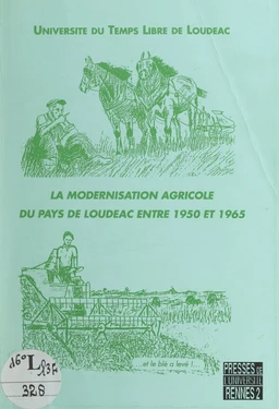 La modernisation agricole du pays de Loudéac entre 1950 et 1965