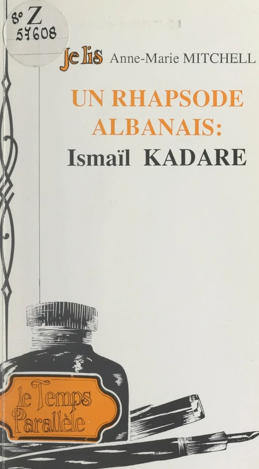 Un rhapsode albanais : Ismaïl Kadaré - Anne-Marie Mitchell-Sambroni - FeniXX réédition numérique