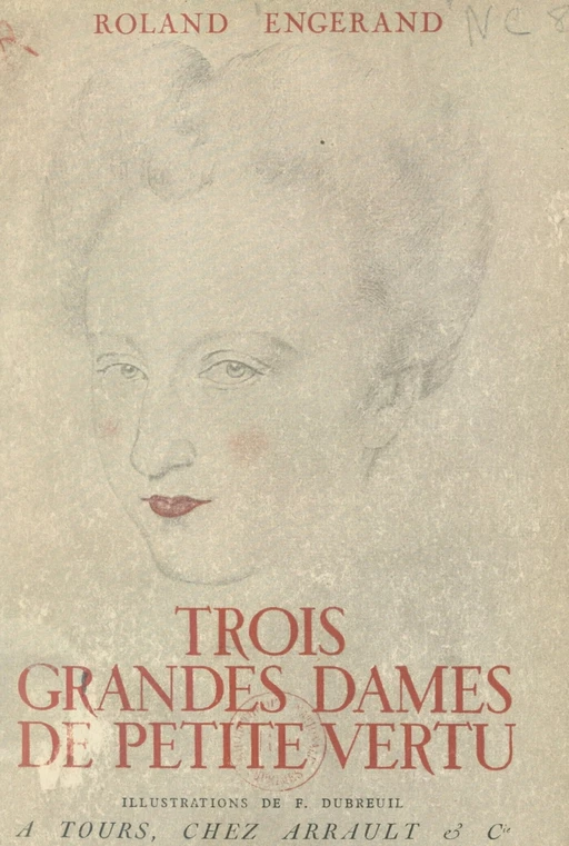 Trois grandes dames de petite vertu - Roland Engerand - FeniXX réédition numérique