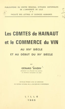 Les comtes de Hainaut et le commerce du vin au XIVe siècle et au début du XVe siècle