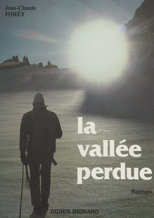 La vallée perdue - Jean-Claude Forêt - FeniXX réédition numérique