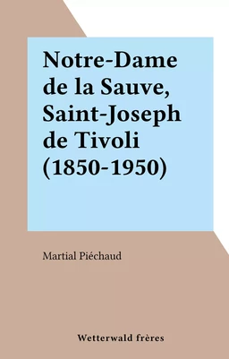 Notre-Dame de la Sauve, Saint-Joseph de Tivoli (1850-1950)