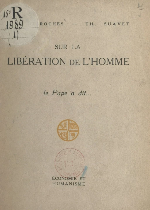 Sur la libération de l'homme, le Pape a dit... - Henri-C. Desroches, Thomas Suavet - FeniXX réédition numérique