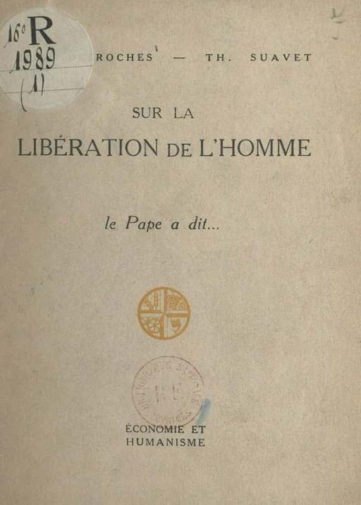 Sur la libération de l'homme, le Pape a dit... - Henri-C. Desroches, Thomas Suavet - FeniXX réédition numérique