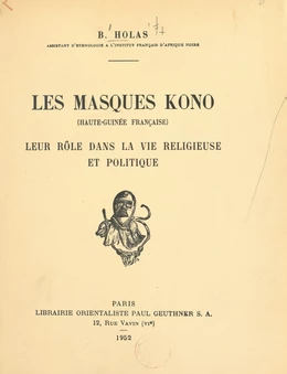 Les masques Kono (Haute-Guinée française)