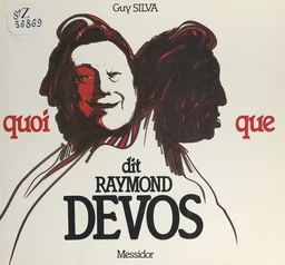 Quoi que, dit Raymond Devos