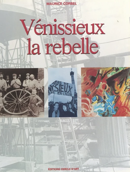 Vénissieux la rebelle - Maurice Corbel - FeniXX réédition numérique