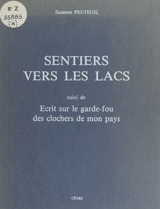 Sentiers vers les lacs - Suzanne Peuteuil - FeniXX réédition numérique