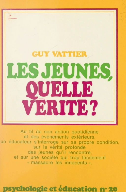 Les jeunes, quelle vérité ? - Guy Vattier - FeniXX réédition numérique