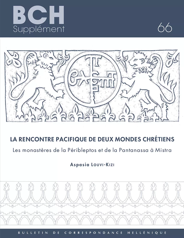 La rencontre pacifique de deux mondes chrétiens - Aspasia Louvi-Kizi - École française d’Athènes