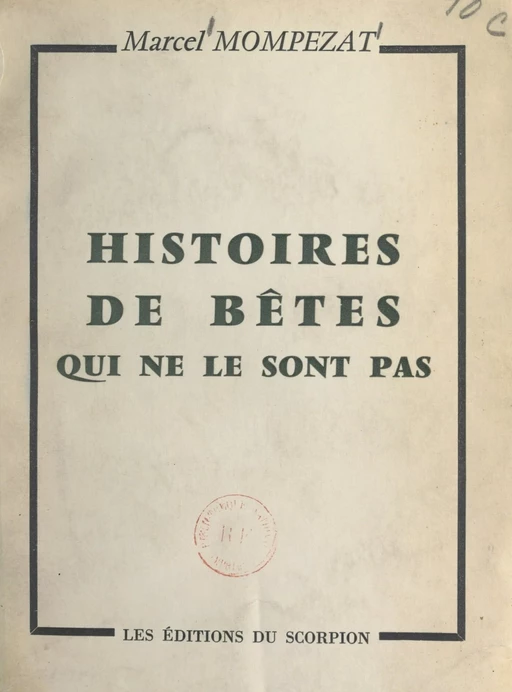 Histoires de bêtes qui ne le sont pas - Marcel Mompezat - FeniXX réédition numérique