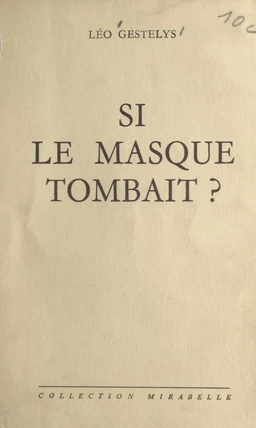 Si le masque tombait ?