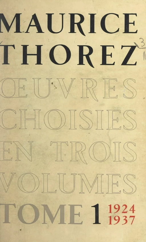 Œuvres choisies (1). 1924-1937 - Maurice Thorez - FeniXX réédition numérique