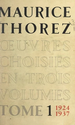 Œuvres choisies (1). 1924-1937