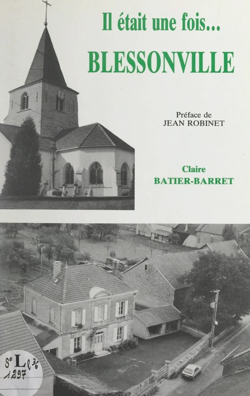 Il était une fois... Blessonville - Claire Batier-Barret - FeniXX réédition numérique