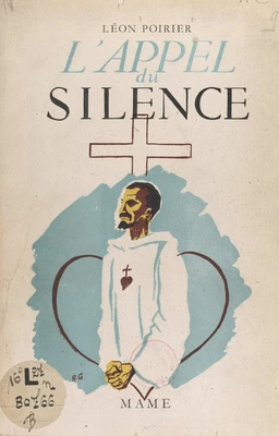 Charles de Foucauld et l'appel du silence