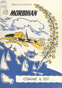 Le Morbihan comme il est