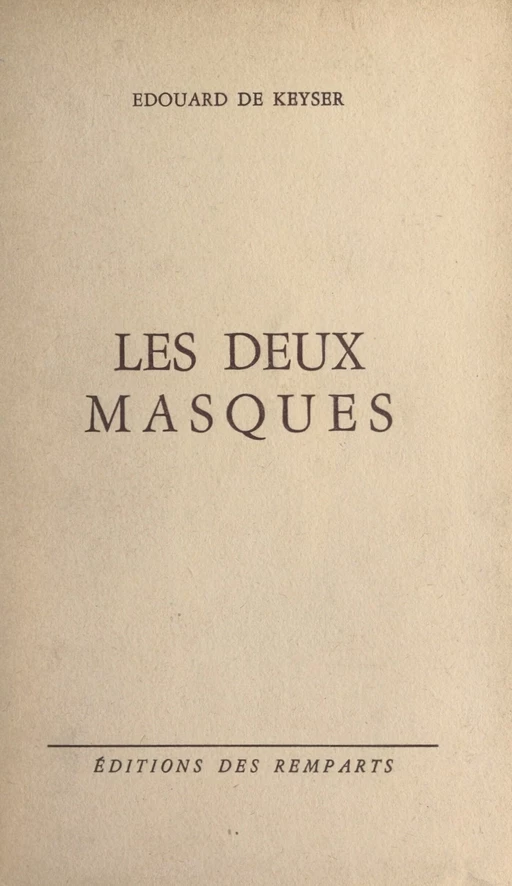 Les deux masques - Édouard de Keyser - FeniXX réédition numérique