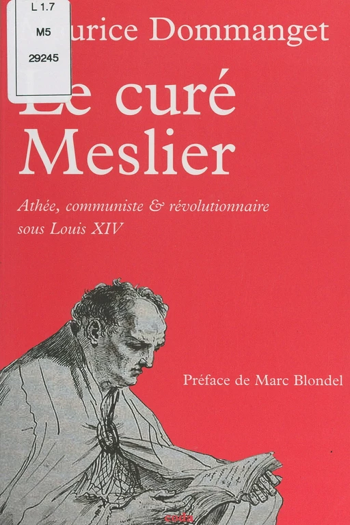 Le curé Meslier - Maurice Dommanget - FeniXX réédition numérique