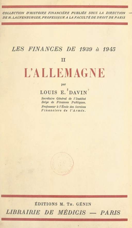 Les finances de 1939 à 1945 (2). L'Allemagne - Louis E. Davin - FeniXX réédition numérique