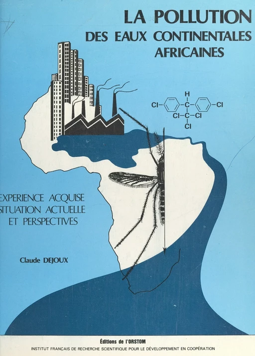 La pollution des eaux continentales africaines - Claude Dejoux - FeniXX réédition numérique