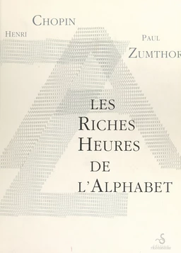 Les riches heures de l'alphabet