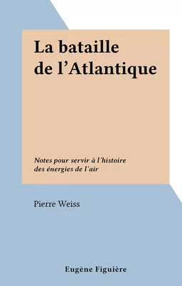 La bataille de l'Atlantique