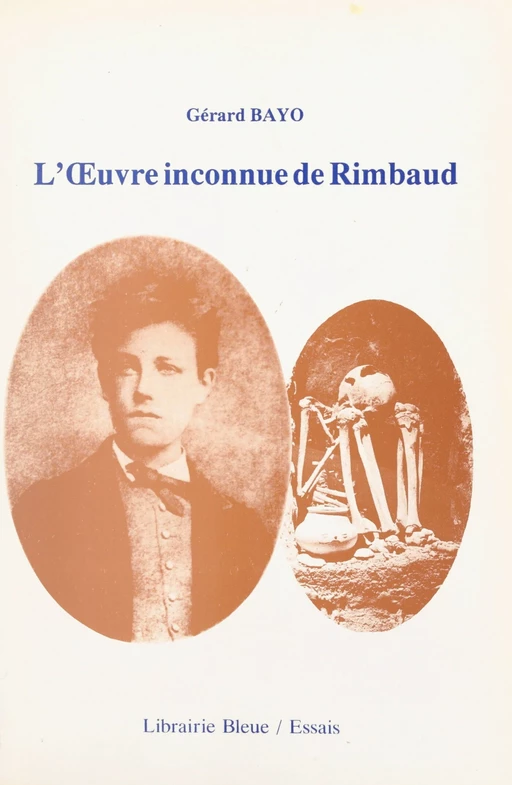 L'œuvre inconnue de Rimbaud - Gérard Bayo - FeniXX réédition numérique