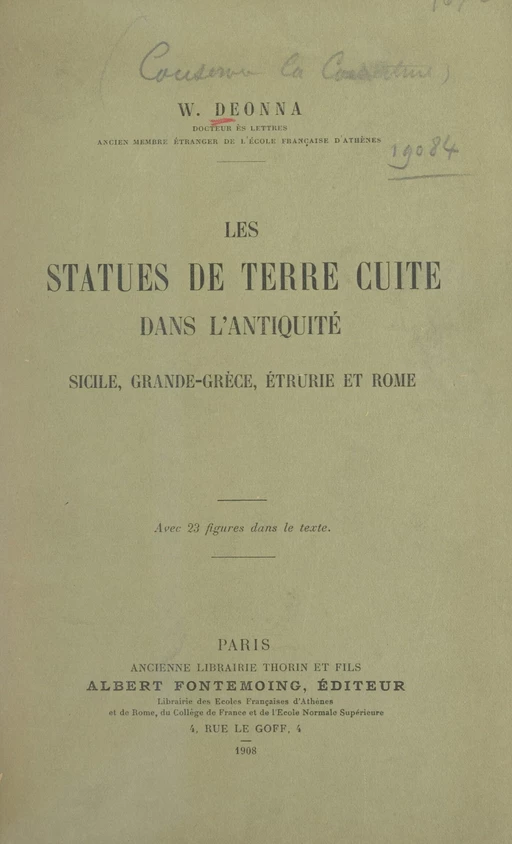 Les statues de terre cuite dans l'Antiquité - Waldemar Deonna - FeniXX réédition numérique