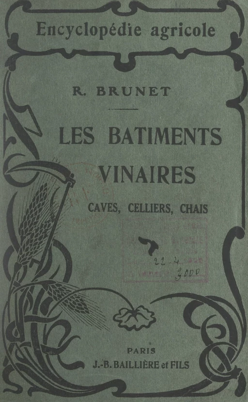 Les bâtiments vinaires : caves, celliers, chais - Raymond Brunet - FeniXX réédition numérique