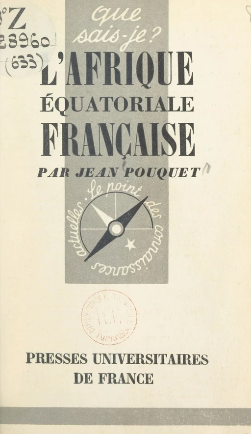 L'Afrique équatoriale française et le Cameroun - Jean Pouquet - FeniXX réédition numérique