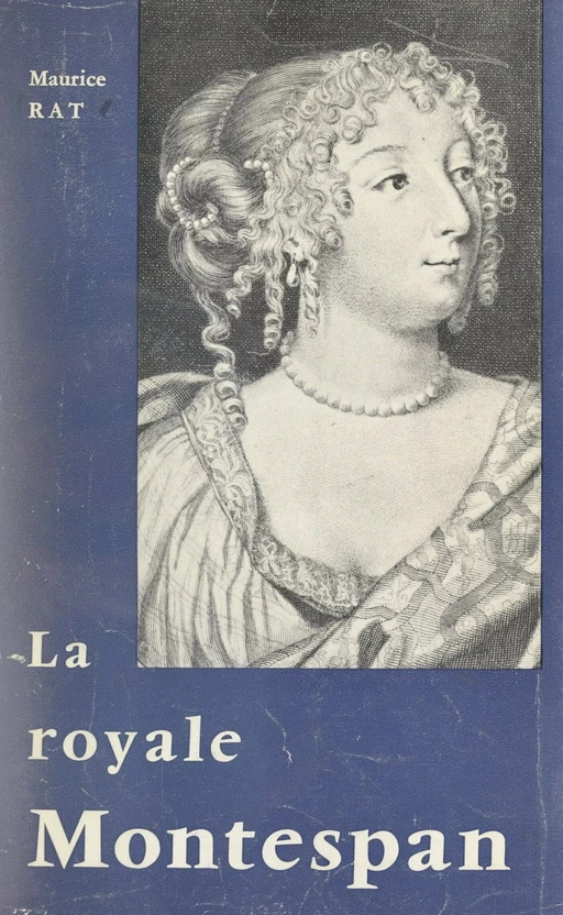 La royale Montespan - Maurice Rat - FeniXX réédition numérique